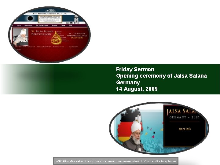 Friday Sermon Opening ceremony of Jalsa Salana Germany 14 August, 2009 NOTE: Al Islam