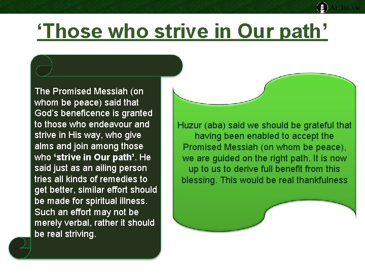 ‘Those who strive in Our path’ The Promised Messiah (on whom be peace) said