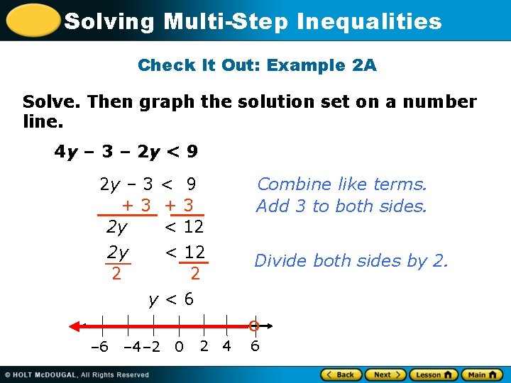 Solving Multi-Step Inequalities Check It Out: Example 2 A Solve. Then graph the solution