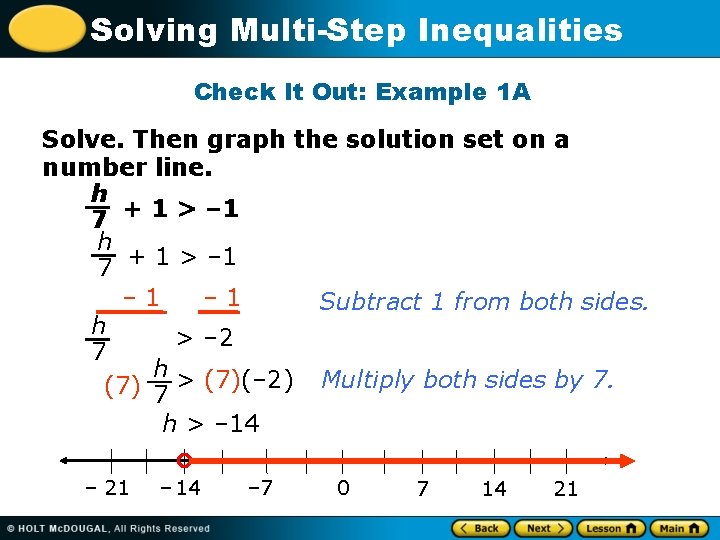 Solving Multi-Step Inequalities Check It Out: Example 1 A Solve. Then graph the solution