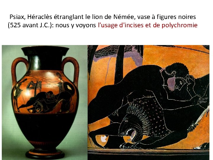 Psiax, Héraclès étranglant le lion de Némée, vase à figures noires (525 avant J.