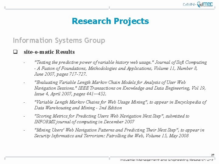 Research Projects Information Systems Group q site-o-matic Results - "Testing the predictive power of