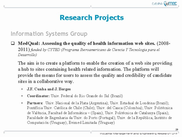 Research Projects Information Systems Group q Med. Qual: Assessing the quality of health information