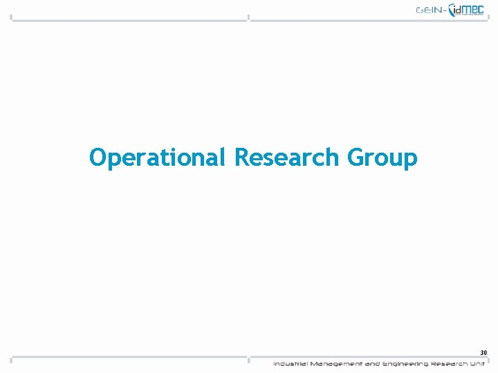 Operational Research Group 30 
