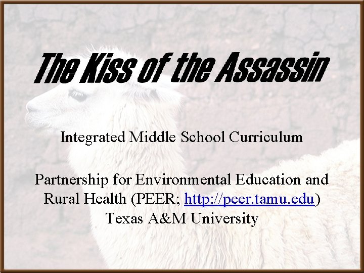 Integrated Middle School Curriculum Partnership for Environmental Education and Rural Health (PEER; http: //peer.