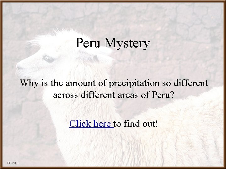 Peru Mystery Why is the amount of precipitation so different across different areas of