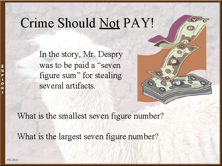 Crime Should Not PAY! In the story, Mr. Despry was to be paid a Crime Should Not PAY! In the story, Mr. Despry was to be paid a