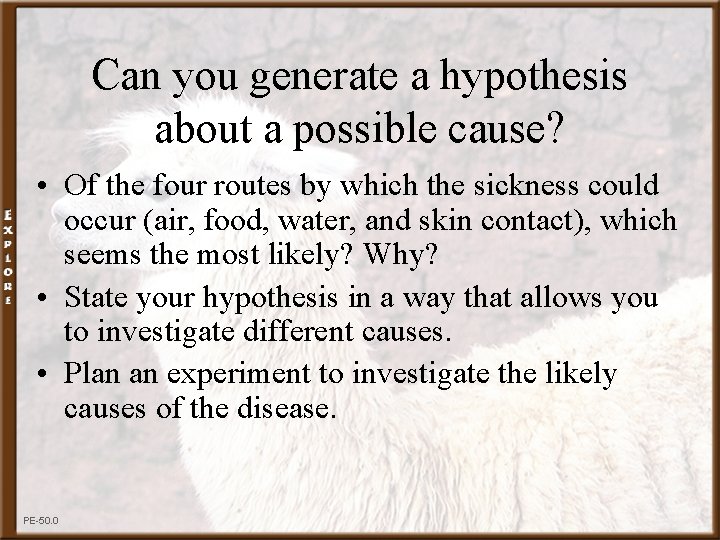 Can you generate a hypothesis about a possible cause? • Of the four routes