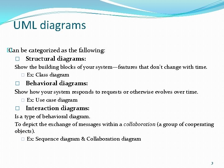 UML diagrams � Can be categorized as the fallowing: � Structural diagrams: Show the UML diagrams � Can be categorized as the fallowing: � Structural diagrams: Show the
