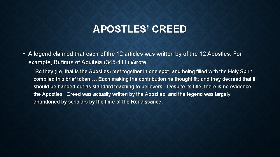 APOSTLES’ CREED • A legend claimed that each of the 12 articles was written