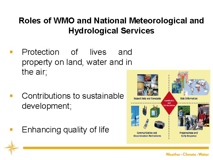 Roles of WMO and National Meteorological and Hydrological Services § Protection of lives and