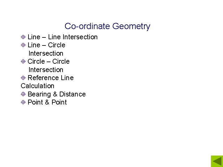 Co-ordinate Geometry Line – Line Intersection Line – Circle Intersection Circle – Circle Intersection