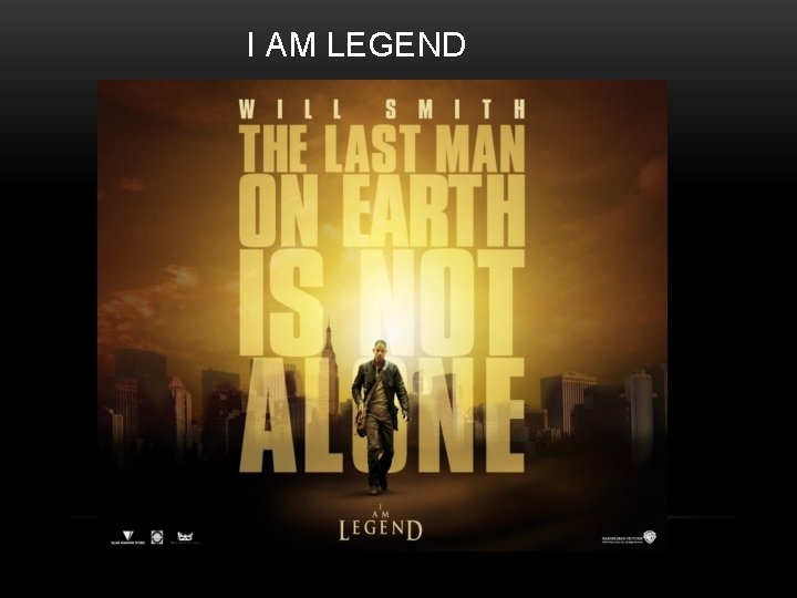 I AM LEGEND 