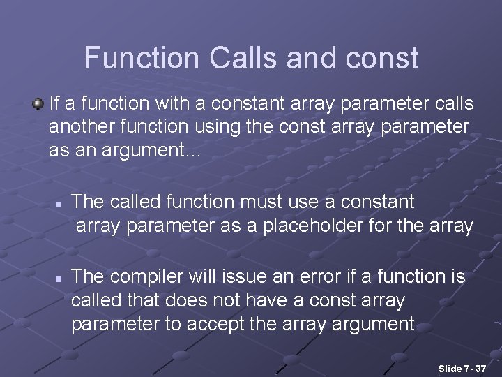 Function Calls and const If a function with a constant array parameter calls another