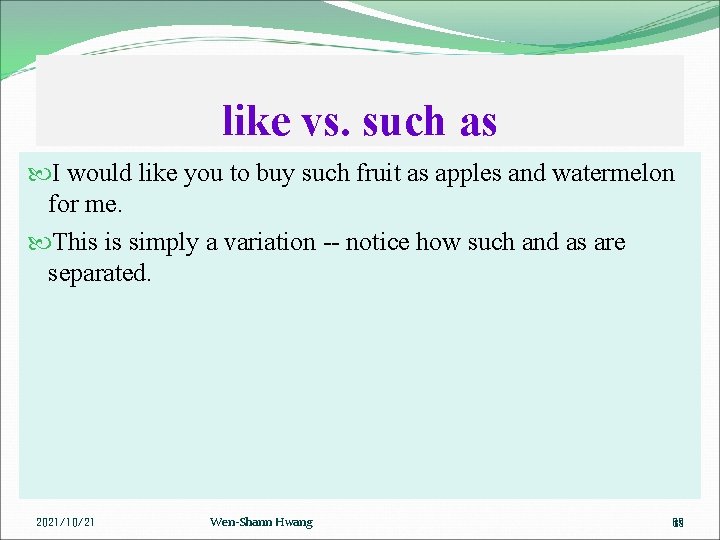 like vs. such as I would like you to buy such fruit as apples