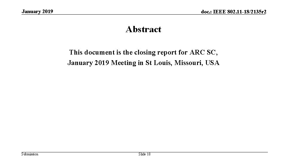 January 2019 doc. : IEEE 802. 11 -18/2135 r 2 Abstract This document is