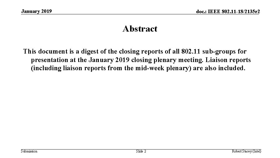 January 2019 doc. : IEEE 802. 11 -18/2135 r 2 Abstract This document is