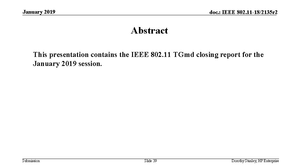 January 2019 doc. : IEEE 802. 11 -18/2135 r 2 Abstract This presentation contains