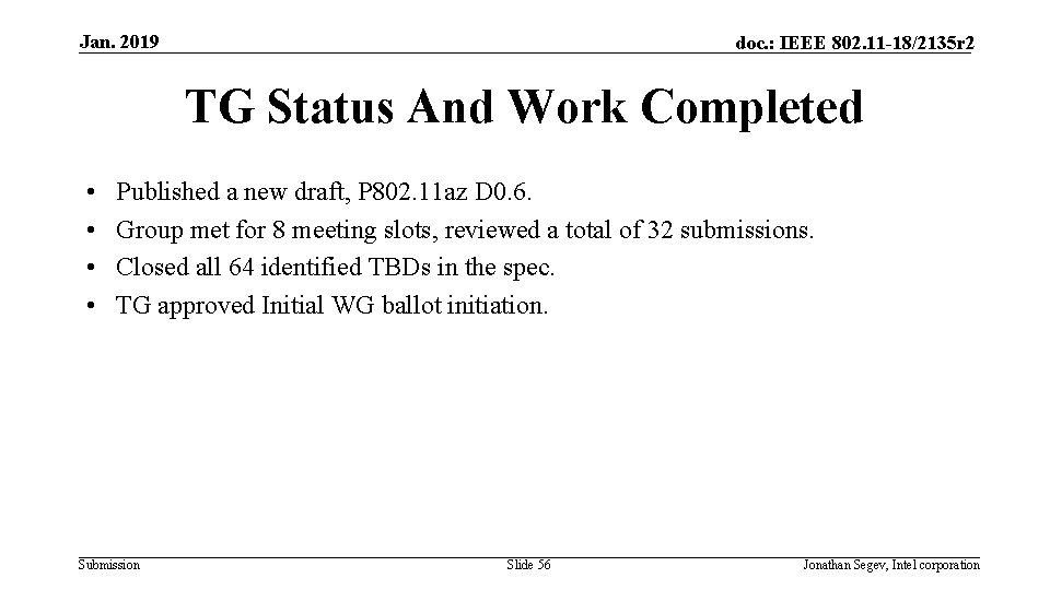 Jan. 2019 doc. : IEEE 802. 11 -18/2135 r 2 TG Status And Work