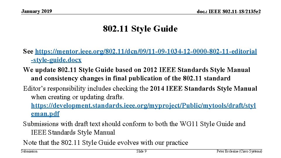 January 2019 doc. : IEEE 802. 11 -18/2135 r 2 802. 11 Style Guide