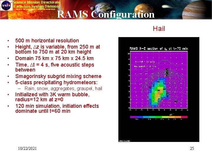 Science Mission Directorate Earth-Sun System Division National Aeronautics and Space Administration RAMS Configuration Hail