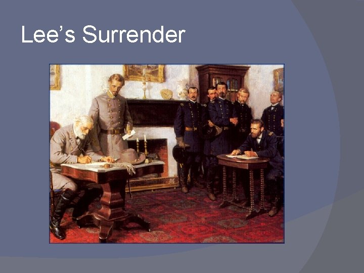 Lee’s Surrender 