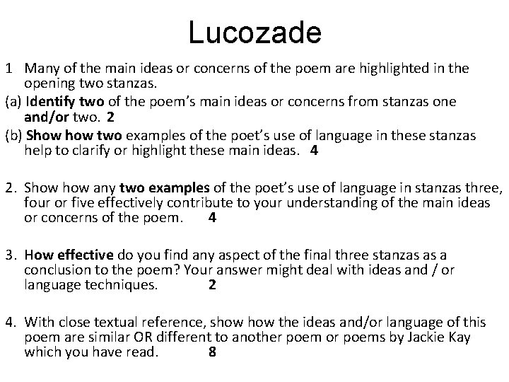 Lucozade 1 Many of the main ideas or concerns of the poem are highlighted