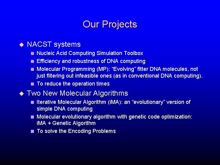 Our Projects u NACST systems < Nucleic Acid Computing Simulation Toolbox < Efficiency and