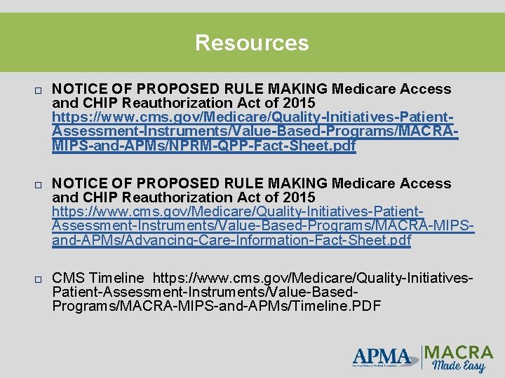 Resources NOTICE OF PROPOSED RULE MAKING Medicare Access and CHIP Reauthorization Act of 2015