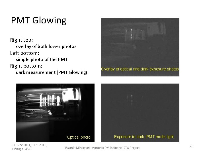 PMT Glowing Right top: overlay of both lower photos Left bottom: simple photo of
