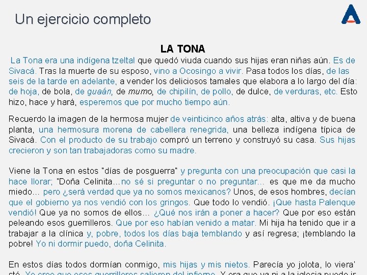 Un ejercicio completo LA TONA La Tona era una indígena tzeltal quedó viuda cuando Un ejercicio completo LA TONA La Tona era una indígena tzeltal quedó viuda cuando