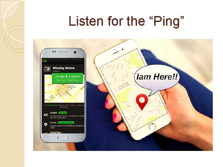 Listen for the “Ping” 