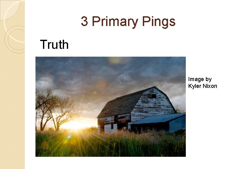 3 Primary Pings Truth Image by Kyler Nixon 