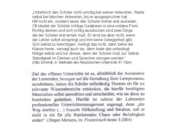 „Unterbrich den Schüler nicht unnötig bei seinen Antworten. Warte selbst bei falschen Antworten, bis