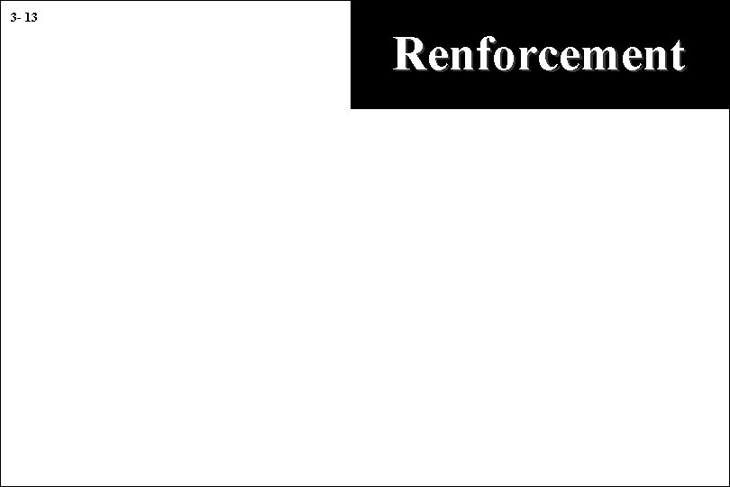 3 - 13 Renforcement 