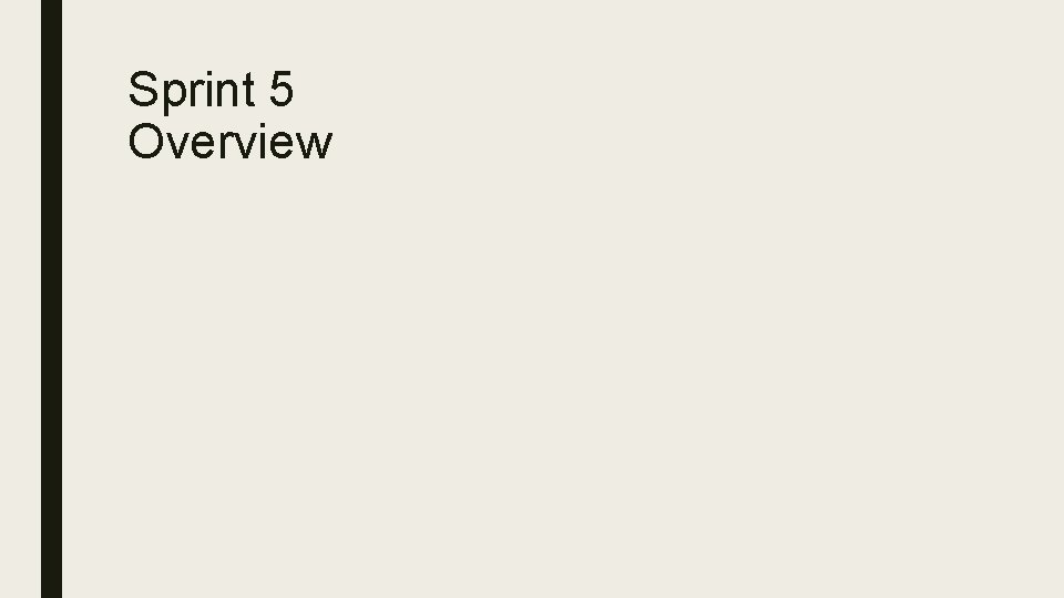 Sprint 5 Overview 