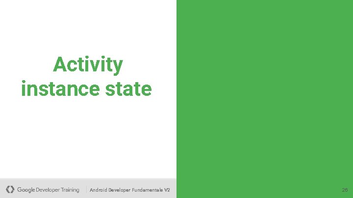Activity instance state Android Developer Fundamentals V 2 26 