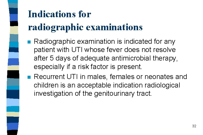 Indications for radiographic examinations n n Radiographic examination is indicated for any patient with