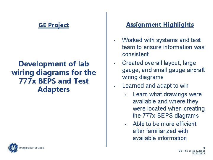 Assignment Highlights GE Project • Development of lab wiring diagrams for the 777 x Assignment Highlights GE Project • Development of lab wiring diagrams for the 777 x