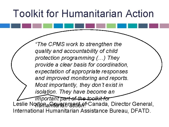 Toolkit for Humanitarian Action “The CPMS work to strengthen the quality and accountability of Toolkit for Humanitarian Action “The CPMS work to strengthen the quality and accountability of