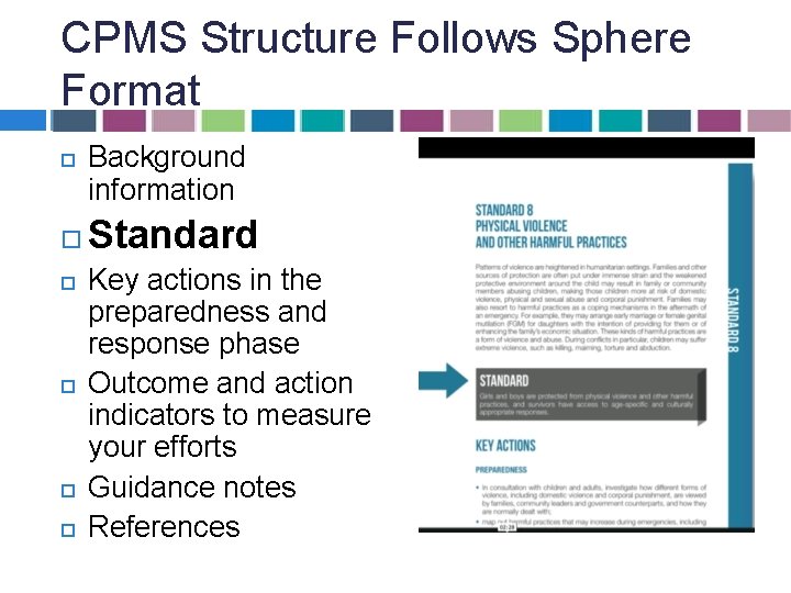 CPMS Structure Follows Sphere Format Background information Standard Key actions in the preparedness and CPMS Structure Follows Sphere Format Background information Standard Key actions in the preparedness and
