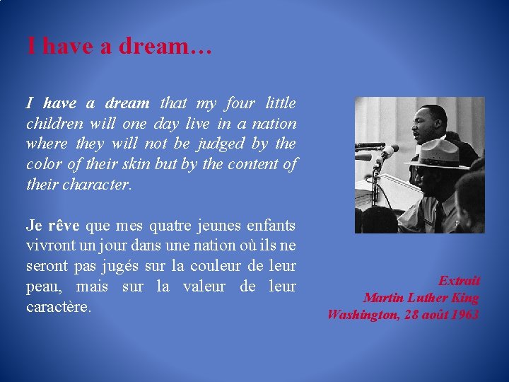 I have a dream… I have a dream that my four little children will