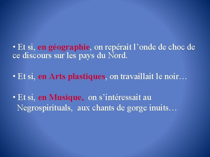  • Et si, en géographie, on repérait l’onde de choc de ce discours