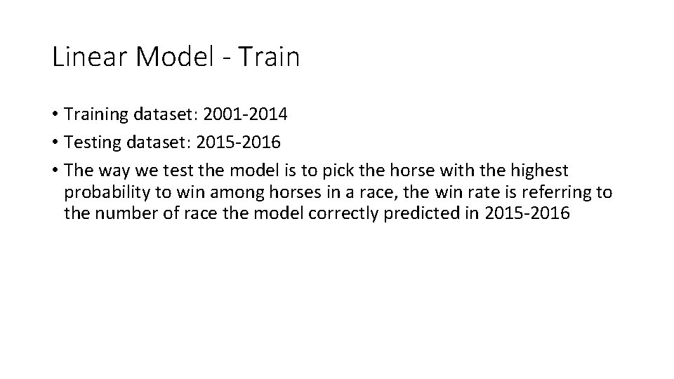 Linear Model - Train • Training dataset: 2001 -2014 • Testing dataset: 2015 -2016