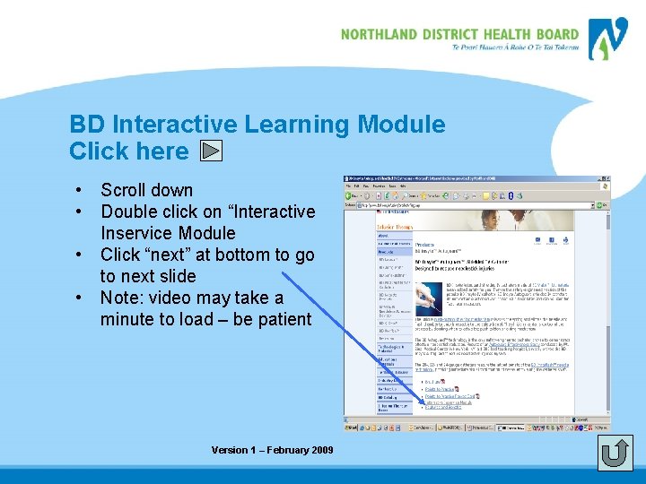 BD Interactive Learning Module Click here • • Scroll down Double click on “Interactive