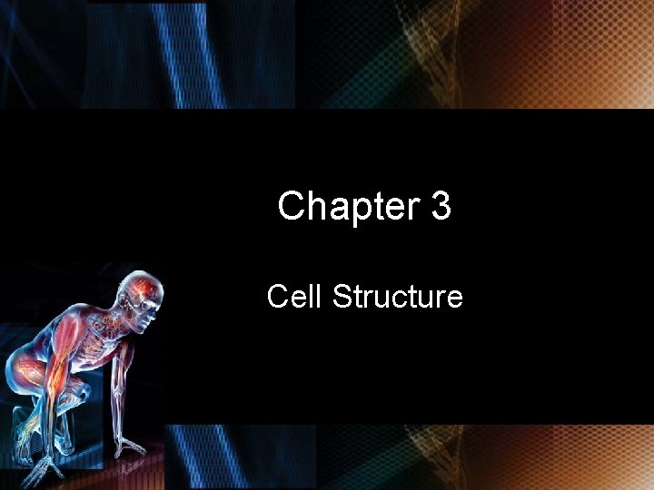 Chapter 3 Cell Structure © 2010 Delmar, Cengage Learning 2 