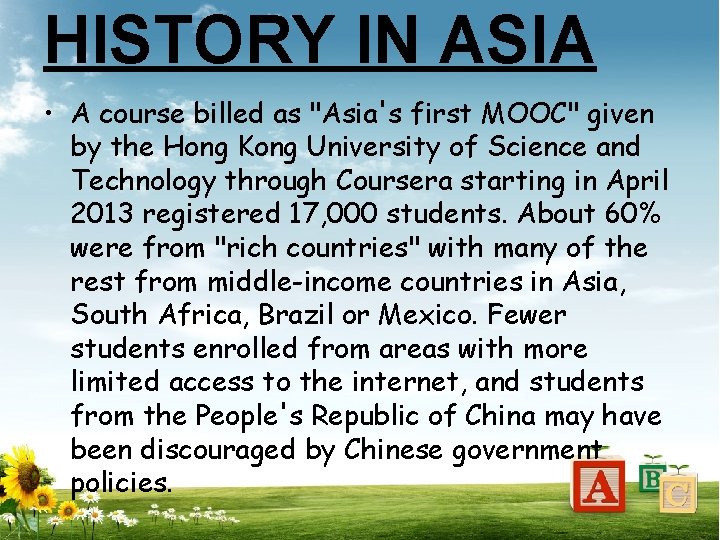 HISTORY IN ASIA • A course billed as "Asia's first MOOC" given by the