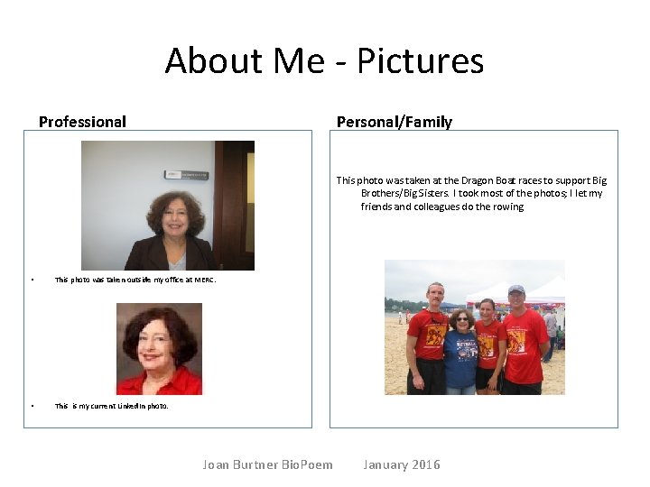 About Me - Pictures Professional Personal/Family This photo was taken at the Dragon Boat