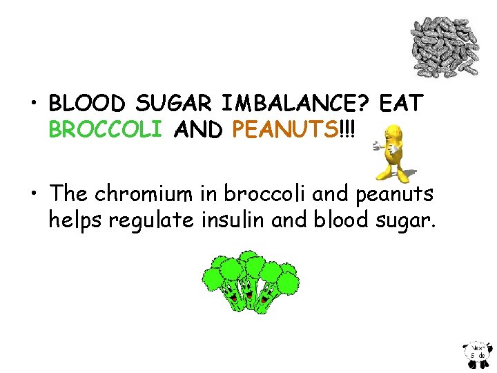  • BLOOD SUGAR IMBALANCE? EAT BROCCOLI AND PEANUTS!!! • The chromium in broccoli