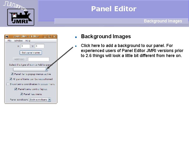 Panel Editor Background Images Click here to add a background to our panel. For